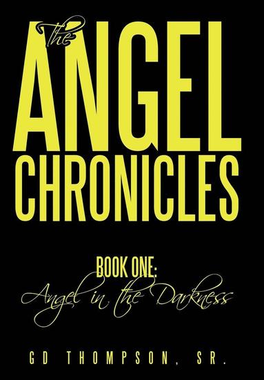 bokomslag The Angel Chronicles