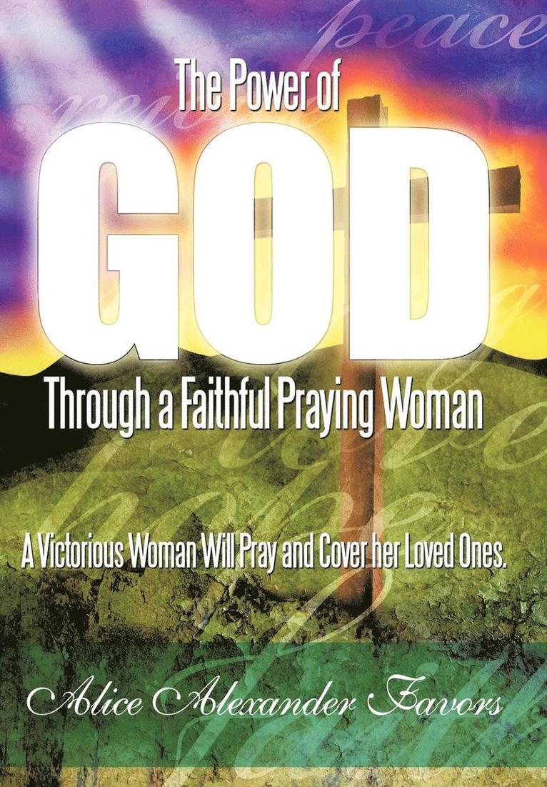 Power of God Through a Faithful Praying Woman