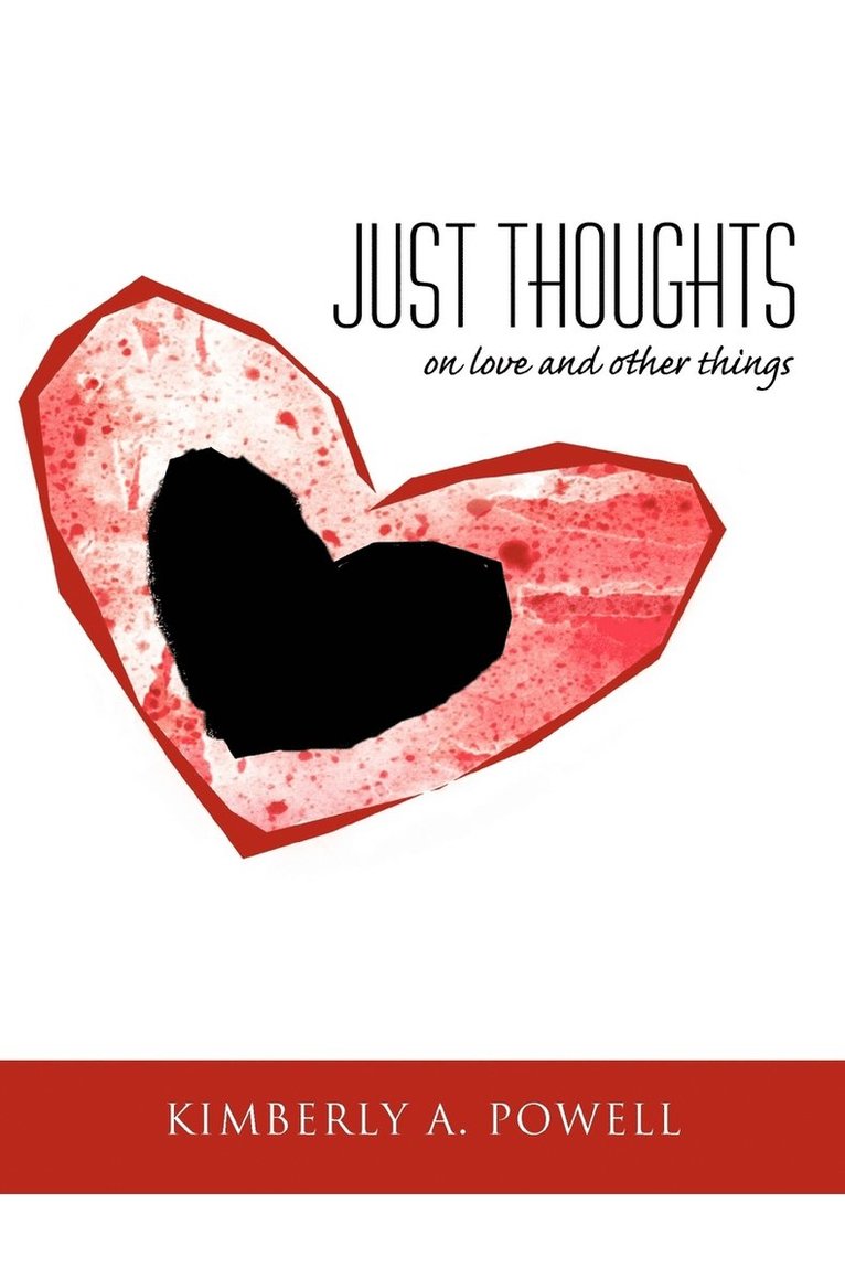 Kimberly A. Powell - Just Thoughts, Häftad