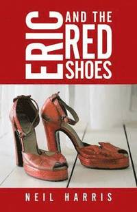 bokomslag Eric and the Red Shoes