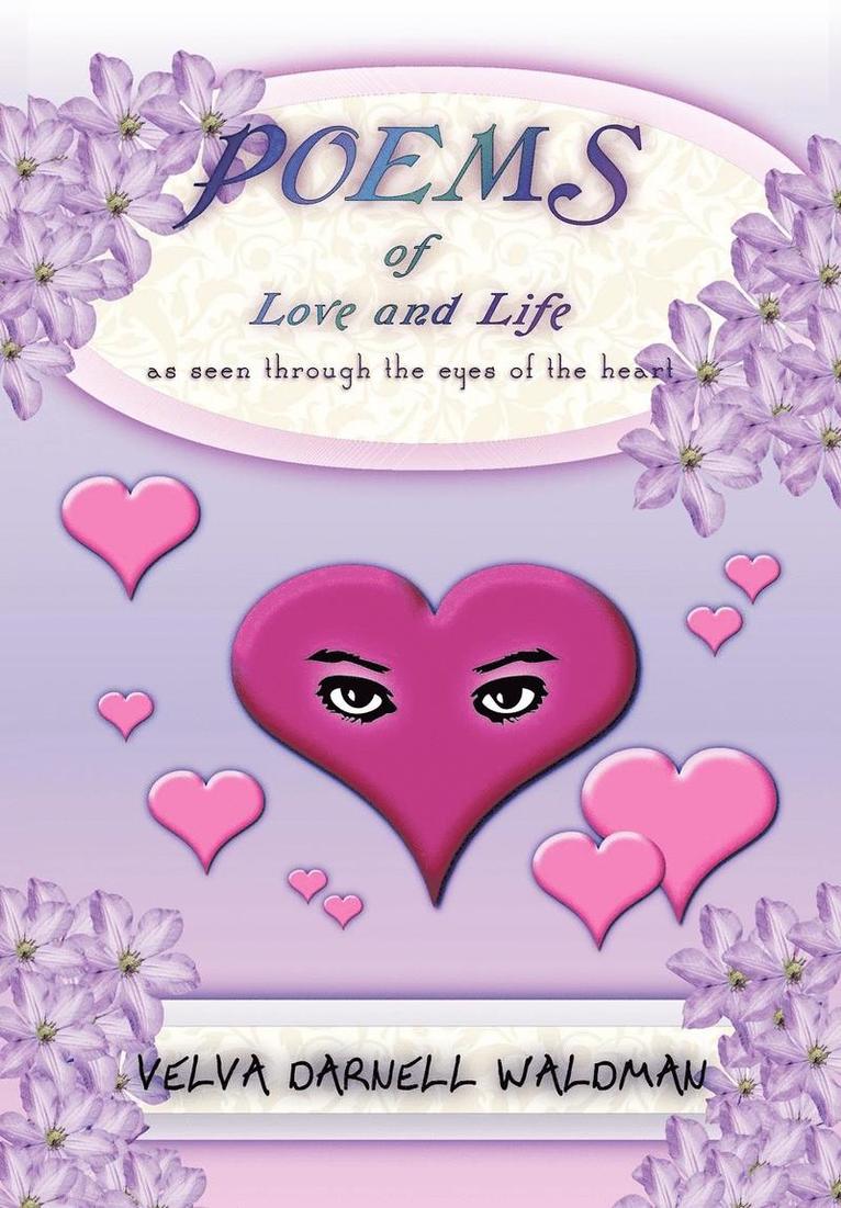 Velva Darnell Waldman - Poems of Love and Life as Seen Through the Eyes of the Heart, Inbunden