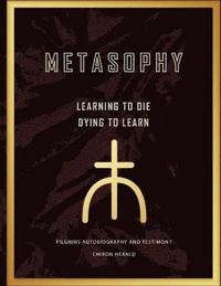 bokomslag Metasophy Learning to Die-Dying To Learn