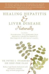 bokomslag Healing Hepatitis & Liver Disease Naturally