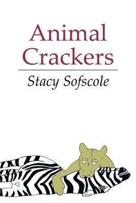 Stacy Sofscole - Animal Crackers, Häftad