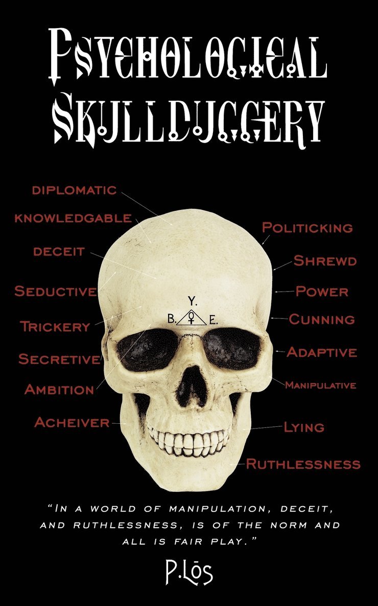 Psychological Skullduggery