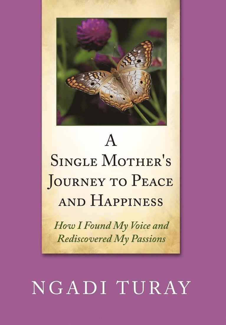 Single Mother's Journey to Peace and Happiness