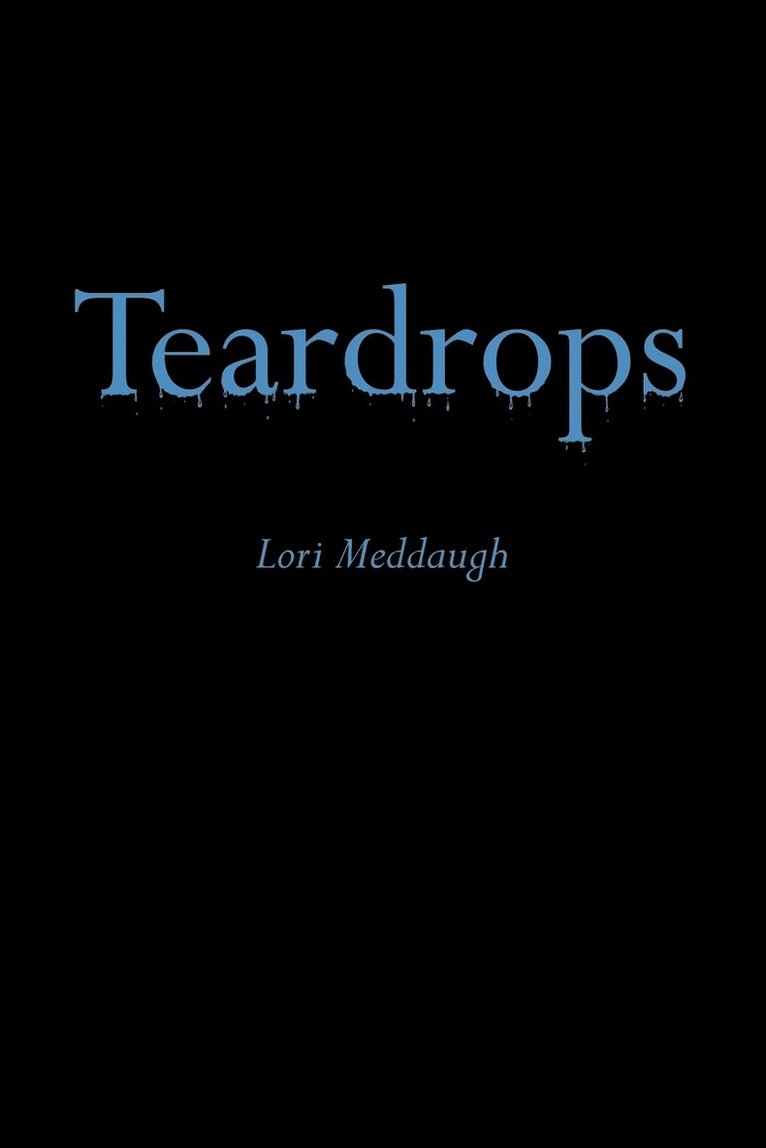 Teardrops 1