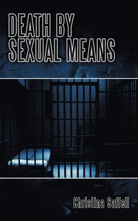 bokomslag Death by Sexual Means