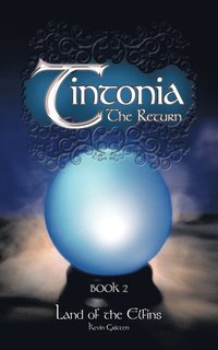 bokomslag Tintonia Book 2 the Return: Land of the Elfins
