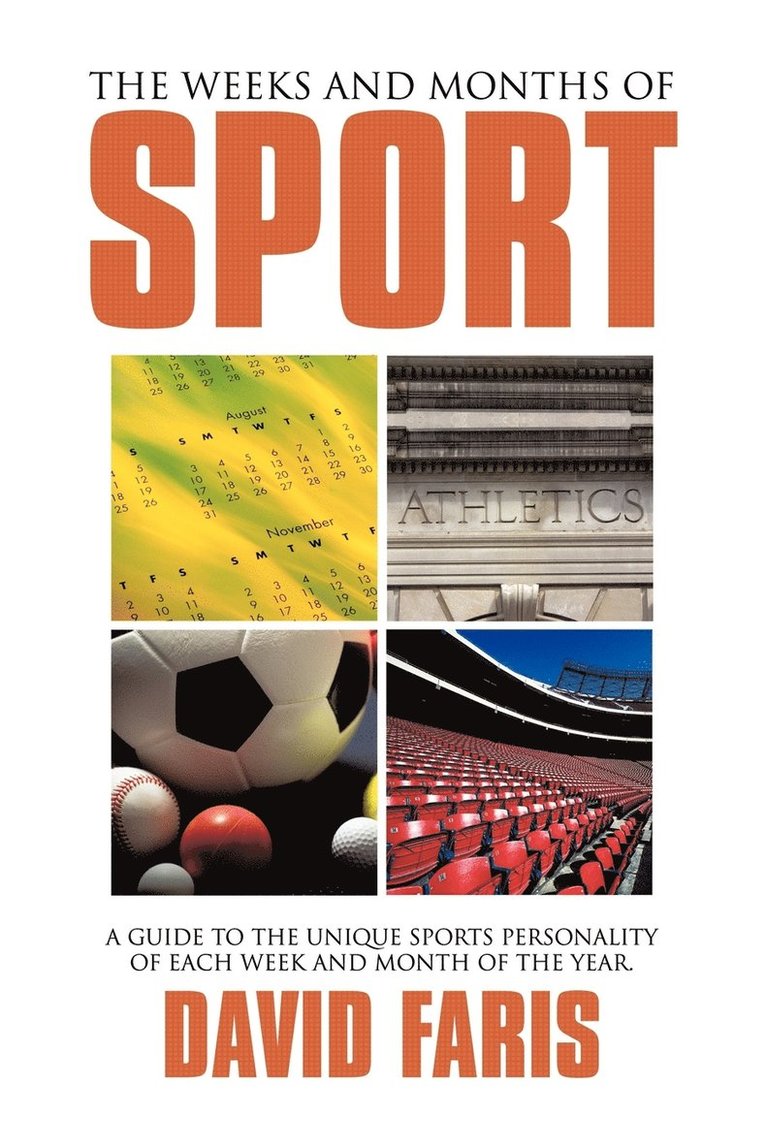 Weeks and Months of Sport