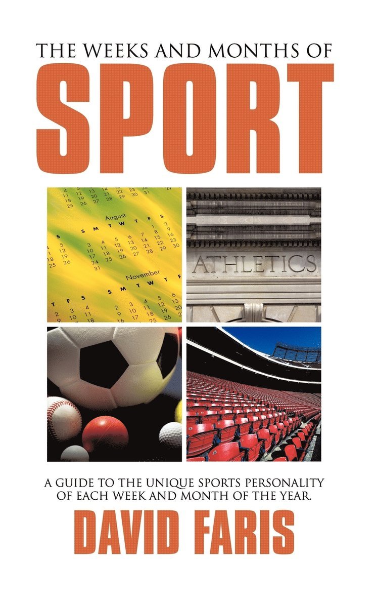Weeks and Months of Sport