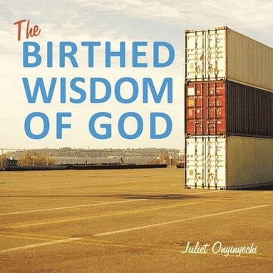 bokomslag Birthed Wisdom of God