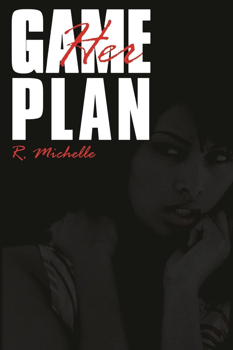 R. Michelle - Her Game Plan, Häftad
