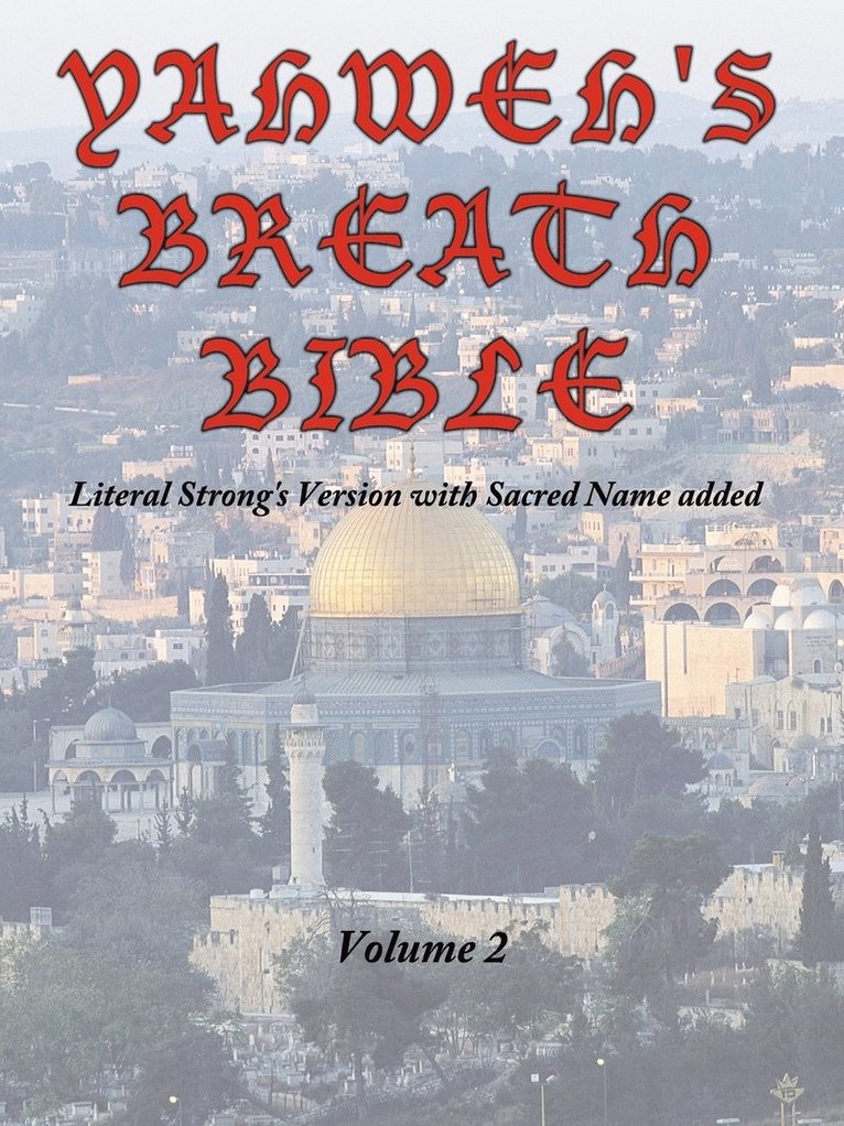 Yahweh's Breath Bible, Volume 2 1