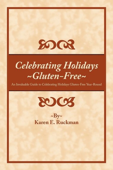 bokomslag Celebrating Holidays ~Gluten-Free~