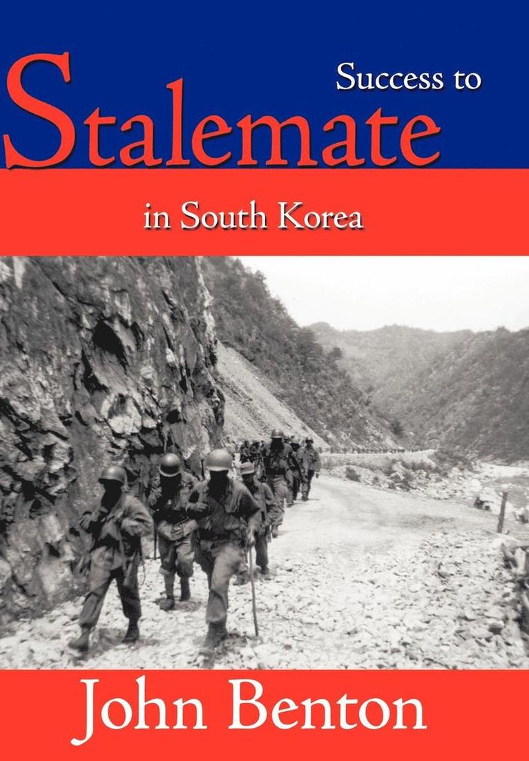 John Benton - Success to Stalemate in South Korea, Inbunden