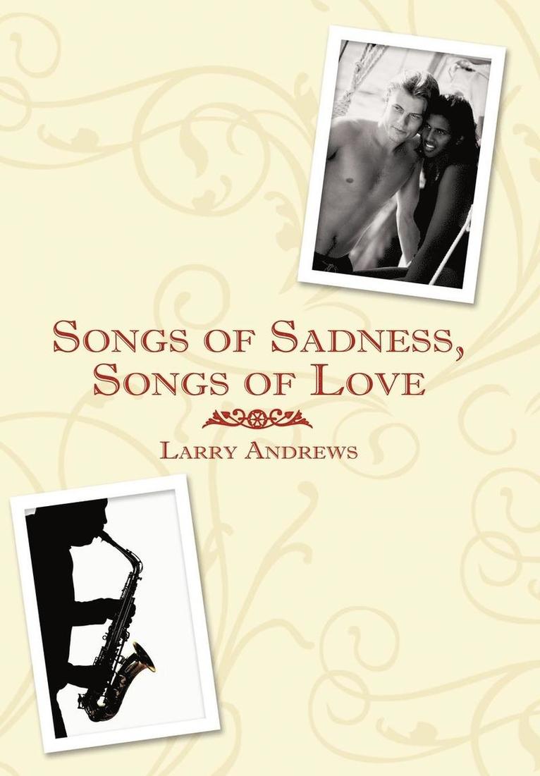 Songs of Sadness, Songs of Love