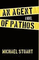 bokomslag An Agent of Pathos