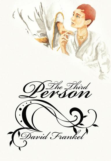 David Frankel - Third Person, Inbunden