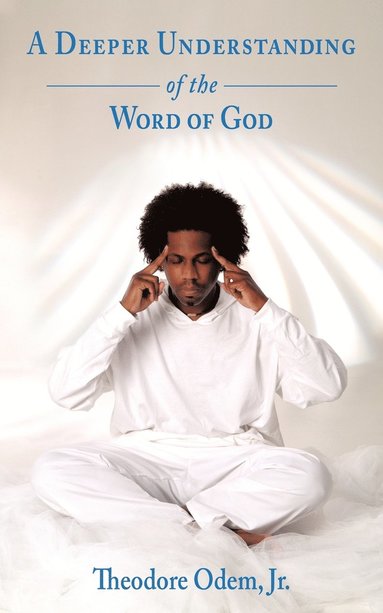 bokomslag Deeper Understanding of the Word of God