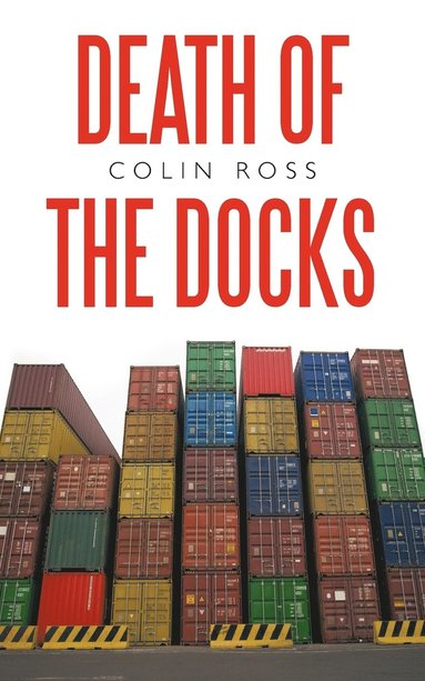 bokomslag Death of the Docks