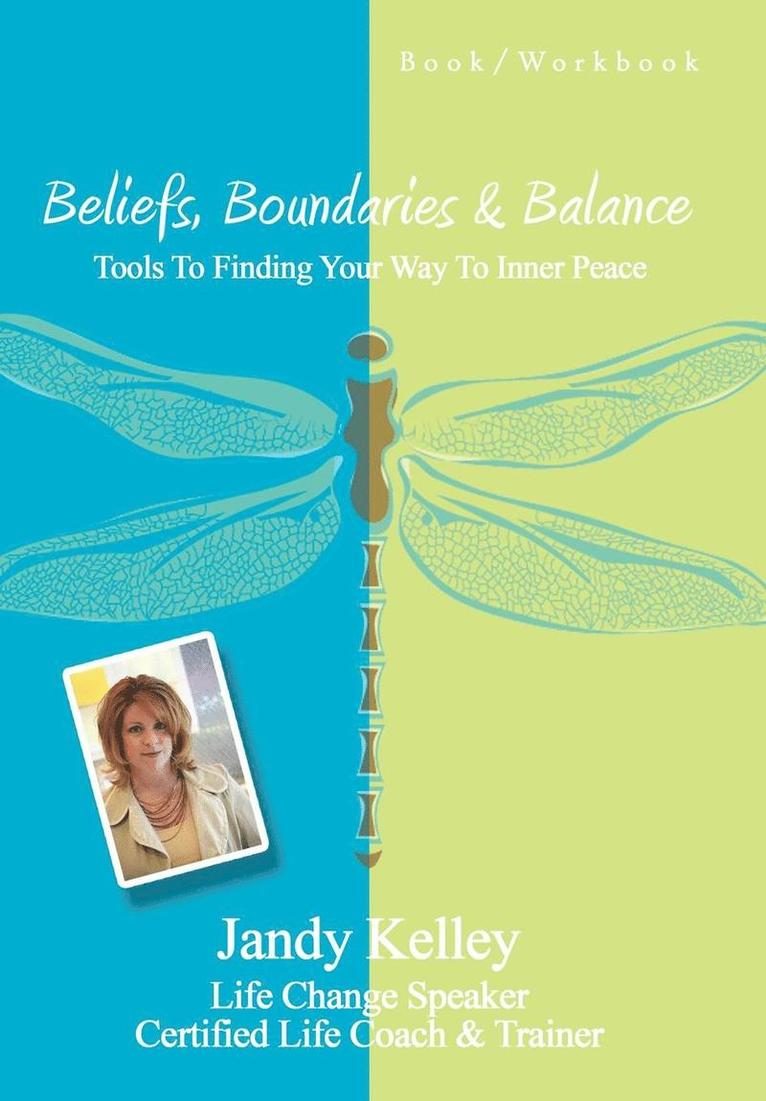 Jandy Marchand, Jandy Kelley - Beliefs, Boundaries & Balance, Inbunden