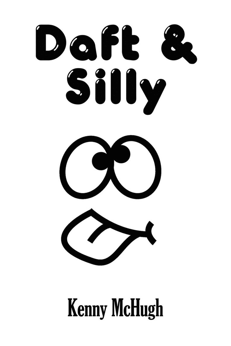 Kenny McHugh - Daft & Silly, Häftad