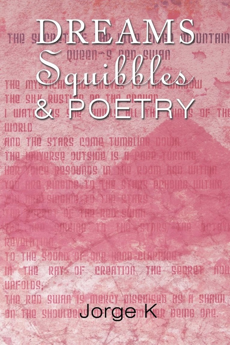 Dreams Squibbles & Poetry 1