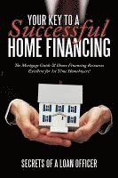 Your Key to A Successful Home Financing 1