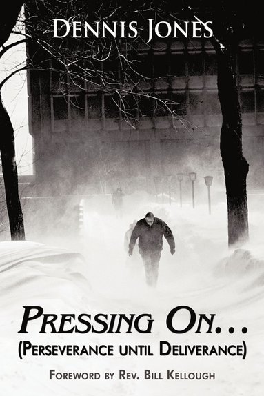 Dennis Jones - Pressing On..., Häftad