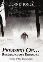 Pressing On... 1