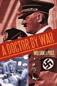 bokomslag A Doctor by War