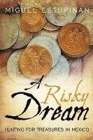 Miguel Estupinan - Risky Dream, Inbunden