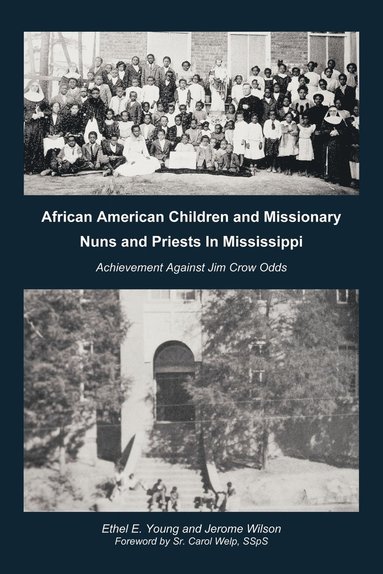 bokomslag African American Children and Missionary Nuns and Priests in Mississippi