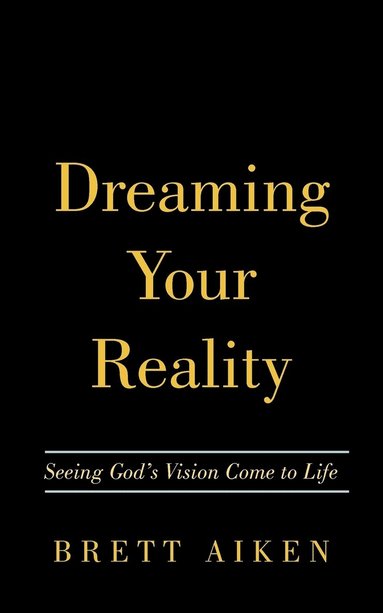 bokomslag Dreaming Your Reality