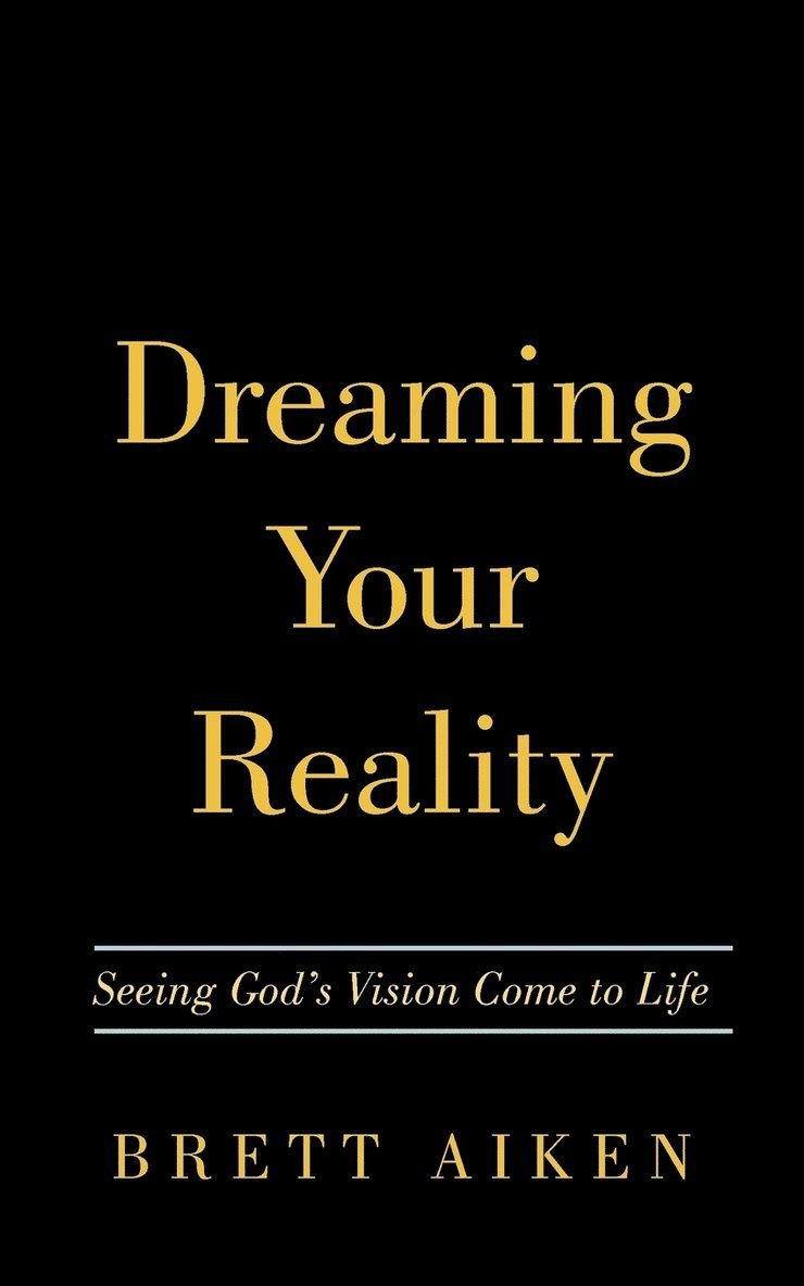 Dreaming Your Reality 1