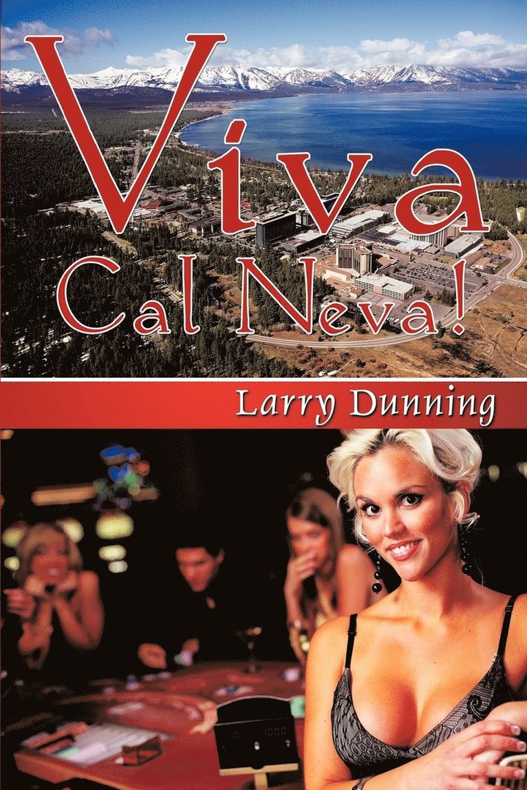 Larry Dunning - Viva Cal Neva!, Häftad