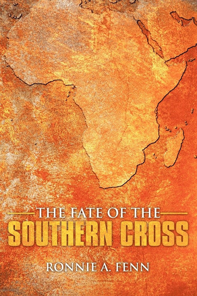 Ronnie A. Fenn - Fate of the Southern Cross, Häftad