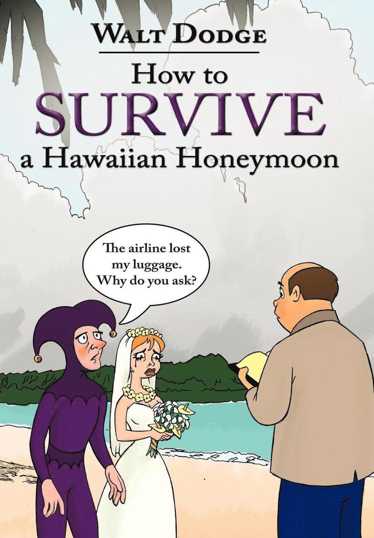 How to Survive a Hawaiian Honeymoon 1