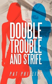 bokomslag Double Trouble and Strife