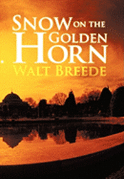 bokomslag Snow on the Golden Horn