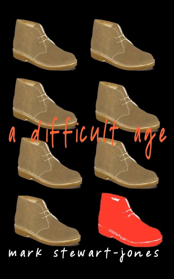 Mark Stewart-Jones, Mark Stewart Jones - Difficult Age, Häftad