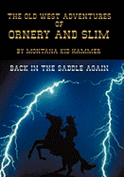 bokomslag The Old West Adventures of Ornery and Slim