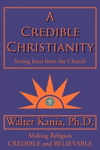 bokomslag A Credible Christianity