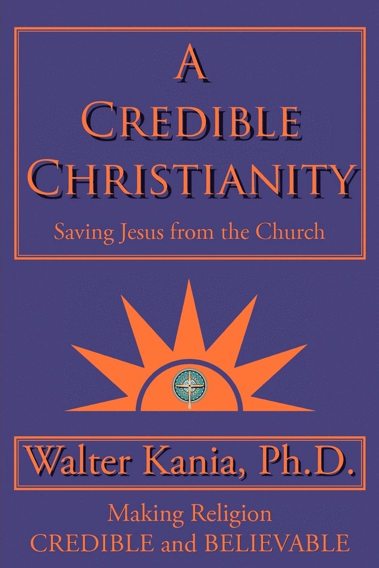 A Credible Christianity 1