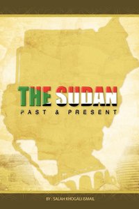 bokomslag Sudan Past and Present