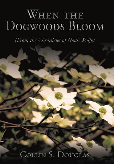bokomslag When the Dogwoods Bloom