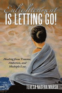bokomslag Enlightenment is Letting Go!