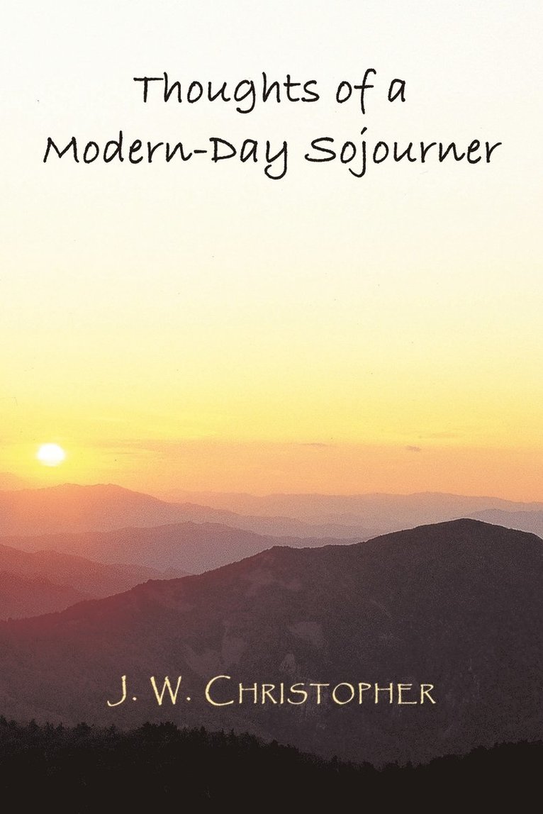 Thoughts of a Modern-Day Sojourner 1