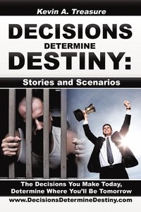 bokomslag Decisions Determine Destiny
